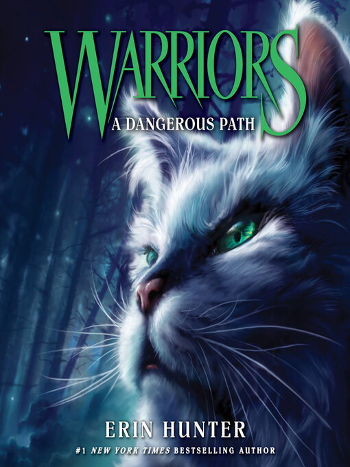 Title details for A Dangerous Path by Erin Hunter - Wait list